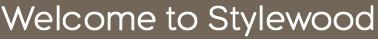 Welcome to Stylewood